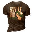 My Money Dont Jiggle Jiggle It Folds Funny Meme 3D Print Casual Tshirt Brown