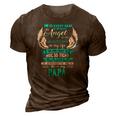My Papa I Want To Hug So Tight One Who Is Never More Than 3D Print Casual Tshirt Brown