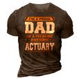 Proud Dad Of Awesome Actuary Fathers Day Gift 3D Print Casual Tshirt Brown
