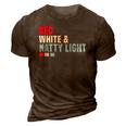 Red White And Natty-Light 4Th Of July 3D Print Casual Tshirt Brown