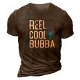 Reel Cool Bubba Fishing Fathers Day Gift Fisherman Bubba 3D Print Casual Tshirt Brown