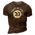 Thats My Girl 33 Volleyball Player Mom Or Dad Gift 3D Print Casual Tshirt Brown