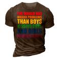 The World Has Bigger Problems Lgbt-Q Pride Gay Proud Ally 3D Print Casual Tshirt Brown