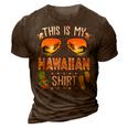 This Is My Hawaiian Aloha Hawaii Beach Summer Vacation 3D Print Casual Tshirt Brown