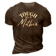 Tough As A Mother Mothers Day New Mom Wife Mommy Mom 3D Print Casual Tshirt Brown
