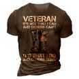Veteran Its Not That I Can And Other Cant Its That I Did T-Shirt 3D Print Casual Tshirt Brown