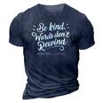 Be Kind Words Dont Rewind Orange Kindness 3D Print Casual Tshirt Navy Blue