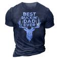 Best Buckin Dad Ever Deer Hunters 3D Print Casual Tshirt Navy Blue