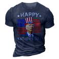 Biden 4Th Of July Joe Biden Happy Fathers Day Funny 3D Print Casual Tshirt Navy Blue