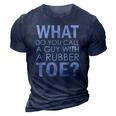 Dad Joke Novelty Tee The One About A Guy With A Rubber Toe 3D Print Casual Tshirt Navy Blue