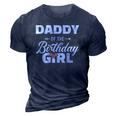 Daddy Of The Birthday Daughter Girl Matching Family For Dad 3D Print Casual Tshirt Navy Blue