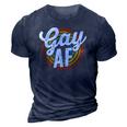 Gay Af Lgbt Pride Rainbow Flag March Rally Protest Equality 3D Print Casual Tshirt Navy Blue