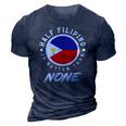 Half Filipino Is Better Than None Funny Philippines 3D Print Casual Tshirt Navy Blue