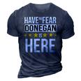 Have No Fear Donegan Is Here Name 3D Print Casual Tshirt Navy Blue