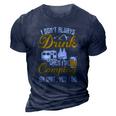 I Dont Always Drink When Im Camping Lovers Funny Camper 3D Print Casual Tshirt Navy Blue