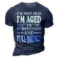 Im Not Old Im Aged T Perfection And Full-Bodied 3D Print Casual Tshirt Navy Blue