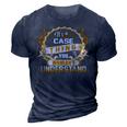 Its A Case Thing You Wouldnt Understand T Shirt Case Shirt For Case 3D Print Casual Tshirt Navy Blue