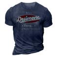 Its A Desimone Thing You Wouldnt Understand Shirt Personalized Name Gifts T Shirt Shirts With Name Printed Desimone 3D Print Casual Tshirt Navy Blue