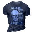 Kilgore Name Gift Kilgore Ive Only Met About 3 Or 4 People 3D Print Casual Tshirt Navy Blue