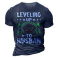 Leveling Up To Husban Husband Video Gamer Gaming 3D Print Casual Tshirt Navy Blue