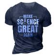 Make Science Great Again Sciences Scientist Teacher Lover 3D Print Casual Tshirt Navy Blue