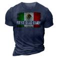 Mens Best Mexican Dad Ever Mexican Flag Pride Fathers Day Gift V2 3D Print Casual Tshirt Navy Blue