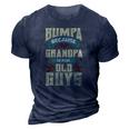 Mens Bumpa Because Grandpa Is For Old Guys Fathers Day Gifts 3D Print Casual Tshirt Navy Blue