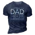 Mens I Tell Dad Jokes Periodically Chemistry Dad Jokes 3D Print Casual Tshirt Navy Blue