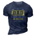 Mens If Dad Cant Fix It No One Can Carpenters Father Day 3D Print Casual Tshirt Navy Blue