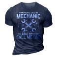 Mens Some People Call Me Mechanic The Most Important Call Me Dad V2 3D Print Casual Tshirt Navy Blue