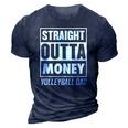 Mens Straight Outta Money Funny Volleyball Dad 3D Print Casual Tshirt Navy Blue