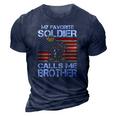 My Favorite Soldier Calls Me Brother Proud Army Bro 3D Print Casual Tshirt Navy Blue