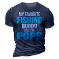 Pops Grandpa Fishing Gift My Favorite Fishing Buddy Calls Me Pops 3D Print Casual Tshirt Navy Blue