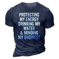 Protecting My Energy Drinking My Water & Minding My Business 3D Print Casual Tshirt Navy Blue