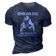 Republican Jesus Guns For All But No Healthcare I’M Pro-Life 3D Print Casual Tshirt Navy Blue