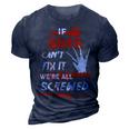 Sims Name Halloween Horror Gift If Sims Cant Fix It Were All Screwed 3D Print Casual Tshirt Navy Blue