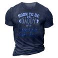 Soon To Be A Daddy Baby Boy Expecting Father Gift 3D Print Casual Tshirt Navy Blue