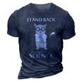 Stand Back Im Going To Try Science 3D Print Casual Tshirt Navy Blue
