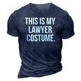 This My Lawyer Costume Funny Halloween Tee Gift 3D Print Casual Tshirt Navy Blue