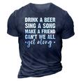 Womens Drink A Beer Sing A Song Make A Friend We Get Along 3D Print Casual Tshirt Navy Blue
