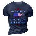 Womens Go Shorty Its Your Birthday 4Th Of July Independence Day 3D Print Casual Tshirt Navy Blue