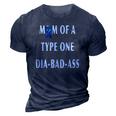 Womens Mom Of A Type One Dia-Bad-Ass Diabetic Son Or Daughter Gift 3D Print Casual Tshirt Navy Blue