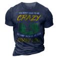 You Dont Have To Be Crazy To Camp With Us Camping T Shirt 3D Print Casual Tshirt Navy Blue