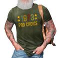 1973 Pro Choice - Women And Men Vintage Womens Rights 3D Print Casual Tshirt Army Green