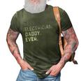Best Electrician Daddy Ever For Men Fathers Day 3D Print Casual Tshirt Army Green