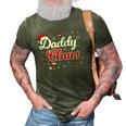 Daddy Claus Dad Merry Xmas Santa Matching Family Group Cute 3D Print Casual Tshirt Army Green