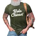 Hola Chicas Novelty Spanish Hello Ladies 3D Print Casual Tshirt Army Green