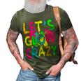 Lets Glow Crazy Glow Party 80S Retro Costume Party Lover 3D Print Casual Tshirt Army Green