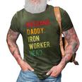 Mens Vintage Husband Daddy Iron Worker Hero Fathers Day Gift 3D Print Casual Tshirt Army Green