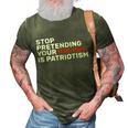 Stop Pretending Your Racism Is Patriotic V2 3D Print Casual Tshirt Army Green